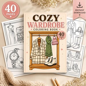 May include: A colouring book titled COZY WARDROBE featuring a wooden clothing rack with a plaid coat, green scarf, pink beanie, and boots. The cover displays 40 PAGES, and surrounding pages show line art of dresses, jewellery, watches, and shoes.