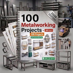 100 Metallbearbeitungsprojekte im Paket | DIY-Möbelbaupläne, Schweißideen (Digitaler Download)