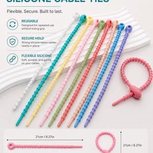 May include: A set of reusable silicone cable ties in white, teal, yellow, pink, green, coral, peach, blue, and purple. Each tie features a textured, flexible design with a circular loop at one end. The text REUSABLE SILICONE CABLE TIES is visible, with a 21cm / 8.27in measurement shown.