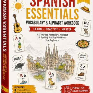 K&ouml;nnte beinhalten: Ein rechteckiges A1 Level Spanish Essentials Vokabel- und Alphabet-Arbeitsbuch mit wei&szlig;em Einband, illustriert mit einer spanischen Flagge, Gitarre, Paella und der Sagrada Familia. Der Text enth&auml;lt Learn, Practice, Master und Includes 27 Letters.