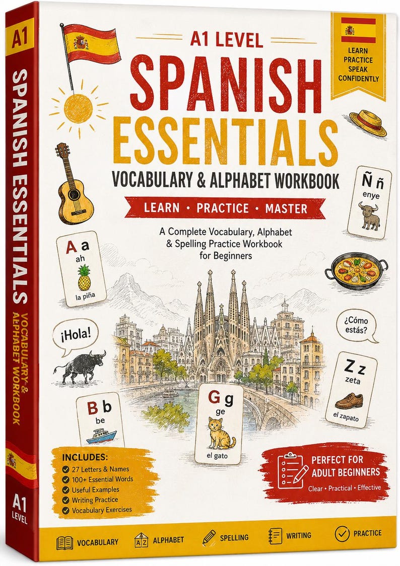 K&ouml;nnte beinhalten: Ein rechteckiges A1 Level Spanish Essentials Vokabel- und Alphabet-Arbeitsbuch mit wei&szlig;em Einband, illustriert mit einer spanischen Flagge, Gitarre, Paella und der Sagrada Familia. Der Text enth&auml;lt Learn, Practice, Master und Includes 27 Letters.