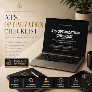 May include: A laptop displaying an ATS Optimization Checklist, an 11-page PDF toolkit. The screen shows text including ATS Optimization Checklist, A Simple Pre-Submit Resume Check, and buttons for PDF Checklist, Resume Review, and Quick Fix Plan.