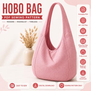 以下が含まれることがあります： ピンク色のホーボーバッグのPDF型紙。画像には「HOBO BAG」「PDF SEWING PATTERN」「MODERN」「MINIMALIST」「TIMELESS」の文字と、「Printable PDF」「A4 + A0 Files」「Layered PDF」「Step-by-Step Instructions」「Fully Lined」「Beginner Friendly」のアイコンが表示されています。