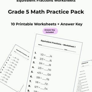 Puede incluir: Un conjunto de 10 hojas de trabajo imprimibles tituladas Equivalent Fractions Worksheets Grade 5 Math Practice Pack. Las páginas muestran texto negro sobre papel blanco con problemas de fracciones numerados y espacios en blanco para respuestas.
