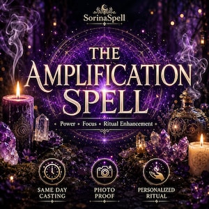 Könnte beinhalten: Eine violette Grafik mit dem Text THE AMPLIFICATION SPELL, SorinaSpell, Power, Focus, Ritual Enhancement, Same Day Casting, Photo Proof und Personalized Ritual. Enthält eine violette Kerze, Kristalle und eine Glasflasche.