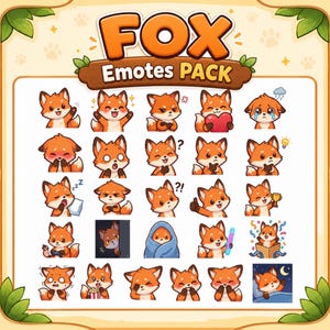 May include: A digital sticker sheet titled FOX Emotes PACK featuring twenty-five individual illustrations of a cartoon fox displaying various emotions and actions, including waving, crying, sleeping, holding a heart, and popping out of a box.