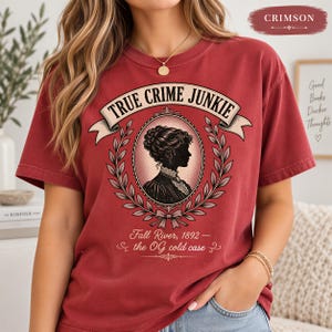 Lizzie Borden True Crime Junkie Shirt, Fall River 1892 Cold Case Tee, Vintage Victorian Portrait T-Shirt, Comfort Colors Halloween Tee