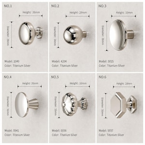 May include: Six titanium silver cabinet knobs labeled NO.1 through NO.6. Each knob displays specific dimensions in millimeters, including heights ranging from 19mm to 31mm and diameters from 24mm to 38mm. Models 2040, 4204, 5025, 5941, 5936, and 5937 are shown.