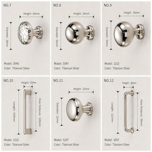 May include: A collection of six titanium silver cabinet hardware pieces labeled NO.7 through NO.12. The set includes various round knobs and rectangular or curved pulls, each displaying specific dimensions in millimeters and model numbers.