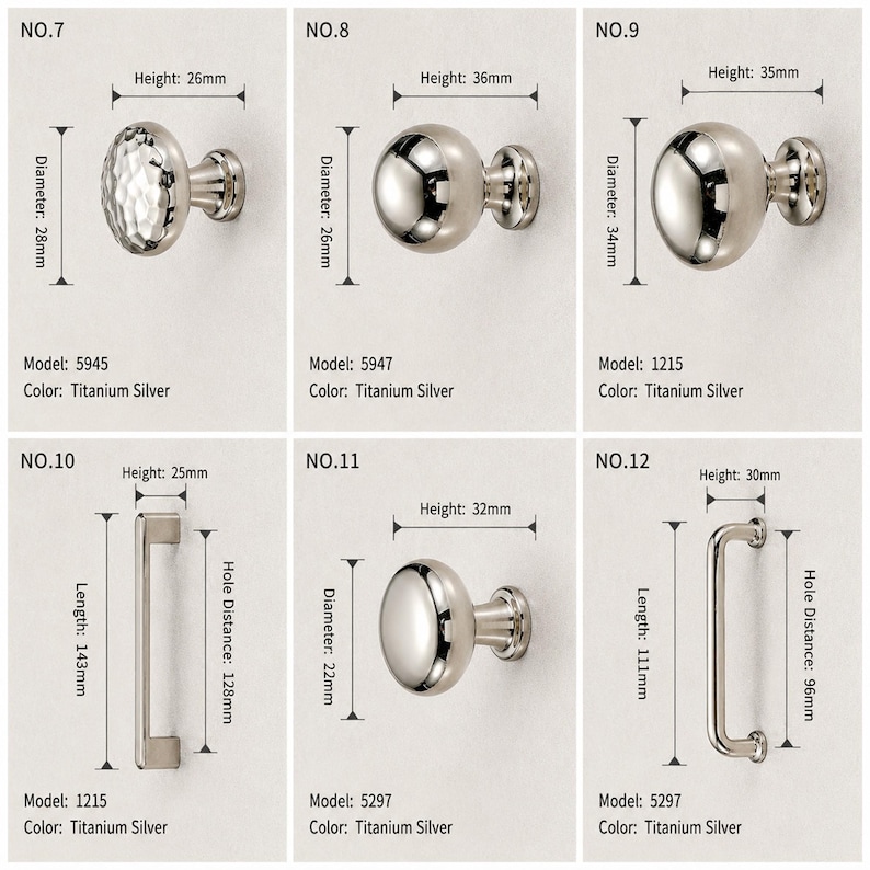 May include: A collection of six titanium silver cabinet hardware pieces labeled NO.7 through NO.12. The set includes various round knobs and rectangular or curved pulls, each displaying specific dimensions in millimeters and model numbers.