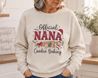 Official Nana Cookie Baking Sweatshirt | Christmas Grandma Baking Crewneck