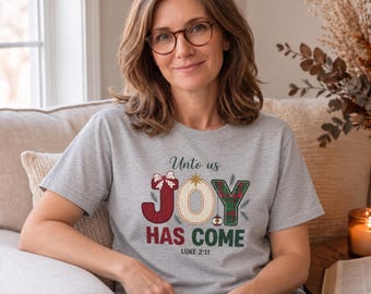 Unto Us Joy Has Come t-shirt | Christmas Nativity Luke 2:11 Holiday Tee