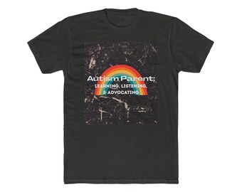 Autism Parent Shirt | Learning Listening Advocating Tee | Neurodiversity Acceptance Gift
