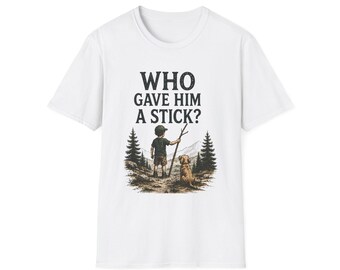 Wer gab ihm einen Stock Shirt | Lustiges Jungen Mom Tee | Mutter von Jungen Geschenk | Unisex Mama Shirt