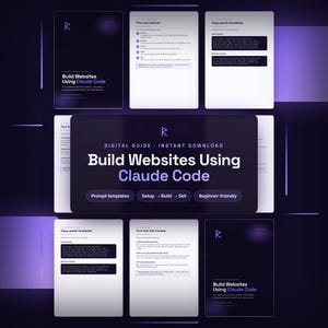 May include: A digital guide titled Build Websites Using Claude Code, featuring an instant download banner, prompt templates, and a setup-to-sell workflow. The layout includes multiple pages with text, dark purple backgrounds, and white typography.