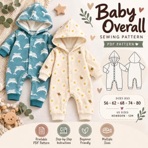 May include: A digital sewing pattern for a baby overall, featuring two hooded jumpsuits: one teal with white dolphins and one cream with yellow daisies and bees. Includes text: Baby Overall SEWING PATTERN PDF PATTERN, sizes 56-80 EU and Newborn-12M US.