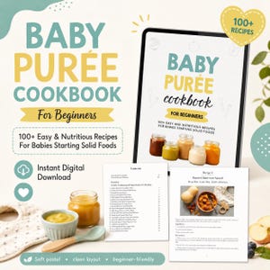 May include: A digital Baby Purée Cookbook for beginners featuring 100+ recipes. The display shows a tablet with a cover page, two printed pages with a table of contents and a roasted butternut squash recipe, a small bowl of purée, and a spoon.