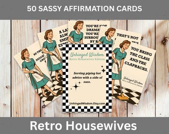Affirmation Deck: Snarky Affirmation Cards for Domestic Rebels, Sassy Retro Housewives Affirmation Cards, Feminine Affirmation Cards