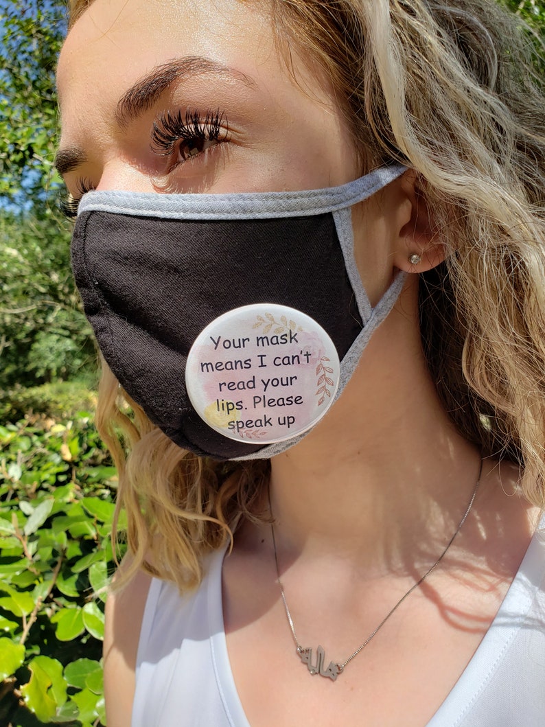 Your Mask Means I Can/'t Read Your Lips Button Awareness Gold Frame and Floral Hearing Impaired Deaf and HOH Magnet 2.25 Pinback Button