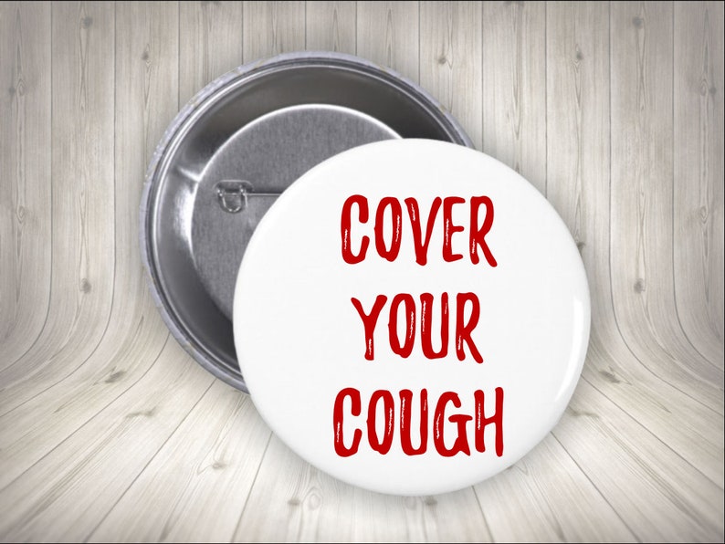 Cover Your Cough Button Cover Your Cough 2.25 Etsy