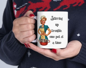 Sarcastic Mug Gift: 1950s Housewife Ceramic Mug, Retro Housewife Stirring Up Trouble Funny Mug for Mom, Wife, Mother's Day, Birthday