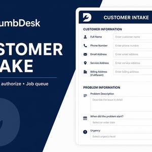 May include: A digital customer intake form for PlumbDesk featuring a dark blue background with white text. The form includes fields for customer information such as name, phone, email, and address, followed by problem description, date, and urgency.