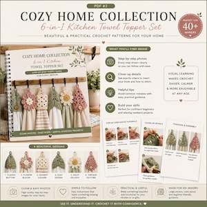 May include: A digital PDF guide titled Cozy Home Collection 6-in-1 Kitchen Towel Topper Set featuring crochet patterns. The cover displays six hanging towel toppers with floral and geometric designs, accompanied by step-by-step photo tutorials.
