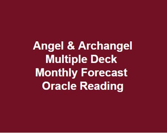 Monthly Angel Forecast Multiple Deck Intuitively Channeled Oracle Reading - PDF Document ~ Psychic Reading, What's Coming up?
