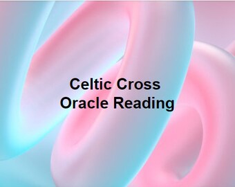 Celtic Cross Channeled 10-Card Oracle Reading - PDF Document