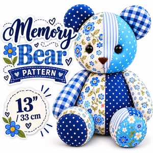 May include: A stuffed bear made of patchwork fabric in shades of blue and white, featuring floral, polka dot, striped, and gingham patterns. Text on the left reads Memory Bear Pattern and 13 inches / 33 cm, accompanied by blue flower illustrations.