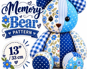Memory Bear Pattern PDF, Patchwork Keepsake Teddy Bear Sewing Pattern, Heirloom Memory Bear Tutorial, DIY Stuffed Animal Pattern