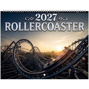 May include: A 2027 wall calendar featuring a large, bold title that reads 2027 ROLLERCOASTER. The image displays a dark metal roller coaster track with a loop against a sunset sky, with a blurred roller coaster train moving along the tracks.