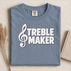 Funny Musician T-Shirt, Treble Maker, Piano Player Music Teacher Gift, Music Notes Tee