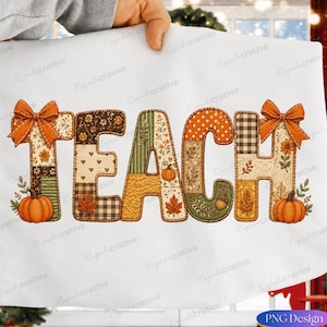 Patchwork TEACH PNG Design per sublimazione, Insegnante autunnale PNG, Design per maglietta con fiocco autunnale, Insegnante zucca PNG, Download immediato