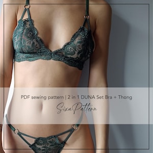 May include: A dark green lace bra and thong set featuring thin straps with silver-tone metal rings. The text on the image reads: PDF sewing pattern | 2 in 1 DUNA Set Bra + Thong, Sixa Pattern. This is a digital sewing pattern for lingerie.