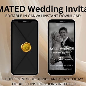 May include: Two smartphones displaying an animated wedding invitation. The left screen shows a black envelope with a gold wax seal. The right screen shows a black and white photograph of a couple with the text SAVE THE DATE, Victoria & James, Friday 25 September 2026, and The Ritz Carlton London.