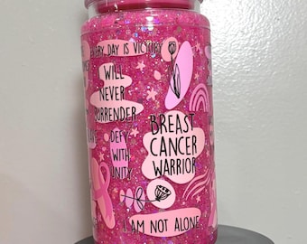 16 oz Breast Cancer Inspired Tumbler, Pink Glitter Cup, Inspirational Quote Tumbler, Positive Affirmation Cup, Handmade Gift