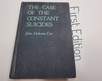 The Case of the Constant Suicides by John Dickson Carr, First Edition, Vintage Book, Gideon Fell, Locked Room Mystery, 1941 Gift for Him Her