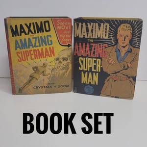 May include: Two vintage Better Little Books titled Maximo the Amazing Superman. The left book features a figure flying toward a skull with the text See 'em MOVE Just flip the pages. The right book shows a character with arms crossed.