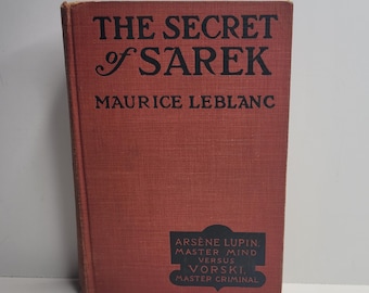 Secret of Sarek by Maurice LeBlanc, Illustrated Books, Vintage Books, Mystery Books, Arsene Lupin, Vorski, Antique Books, Thirty Coffins