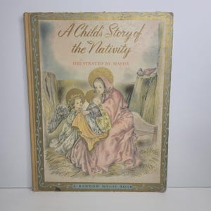 Vintage Children&#39;s Christmas Book: A Child&#39;s Story of the Nativity, Illustrated by Masha