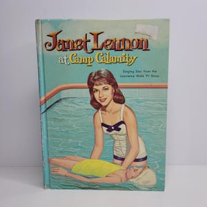 Janet Lennon at Camp Calamity, Vintage Childrens Book, Authorized Edition, Lawrence Welk TV Star, Summer Camp, Gift for Her, Nostalgic Gift