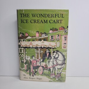 『素敵なアイスクリームカート』アリス・ロジャース・ヘイガー著、ミミ・コラク絵、ヴィンテージ児童書、ベルギー、アルデンヌ山脈