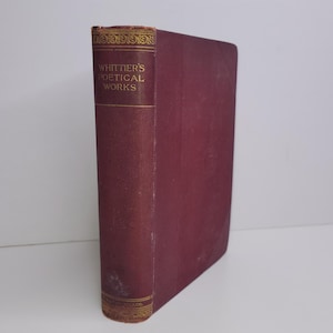 Whittier&#39;s Poetical Works, Antique Poetry Book, John Greenleaf Whittier, Classic Book, Old Book, Book of Poems, Gift for Book Lovers