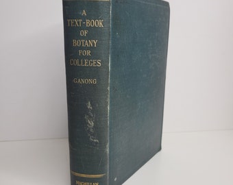 A Text Book of Botany for Colleges 1917, by William Ganong, Antique Botany Book, Illustrated Book, Old Book, Science Gift, Vintage Textbook