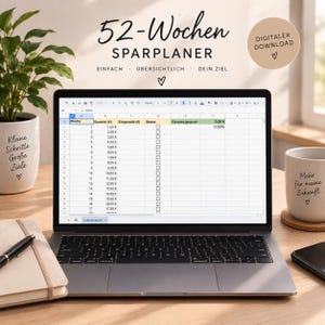 Könnte beinhalten: Ein Laptop-Bildschirm zeigt eine 52-Wochen-Sparplan-Tabelle mit Spalten für Woche, Sparziel, Einzahlungen, Status und Gesamt gespart. Darüber steht der Text 52-Wochen SPARPLANER, EINFACH, ÜBERSICHTLICH, DEIN ZIEL sowie ein Kreis mit DIGITALER DOWNLOAD.
