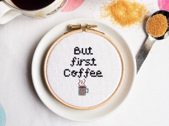 But First, Coffee Cross Stitch Pattern PDF - Coffee Embroidery