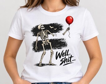 Skeleton Lost Balloon PNG – Well Shit, Funny Halloween T-Shirt Design