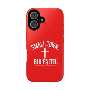 Small Town Big Faith Phone Case | Christian Cross Scripture Red Phone Cover
