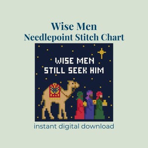 Peut inclure: Un diagramme de point de canevas en pixel art représentant un ciel nocturne bleu foncé avec des étoiles jaunes et une étoile dorée. Le texte indique Wise Men Still Seek Him. Un chameau beige à selle rouge et trois personnages en robes.